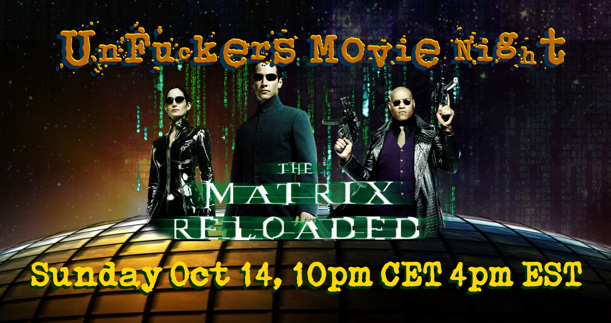 unfuckers movie night the matrix reloaded